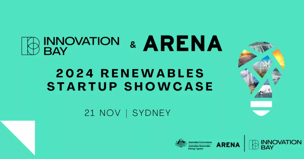 2024 Innovation Bay & ARENA Renewables Startup Showcase